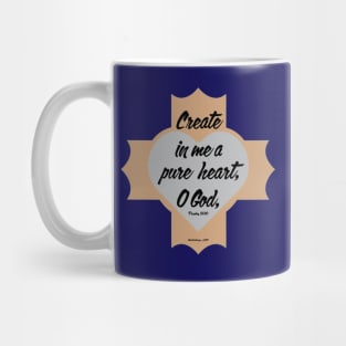 Psalm 51:10 Create in Me a Pure Heart, O God, Mug